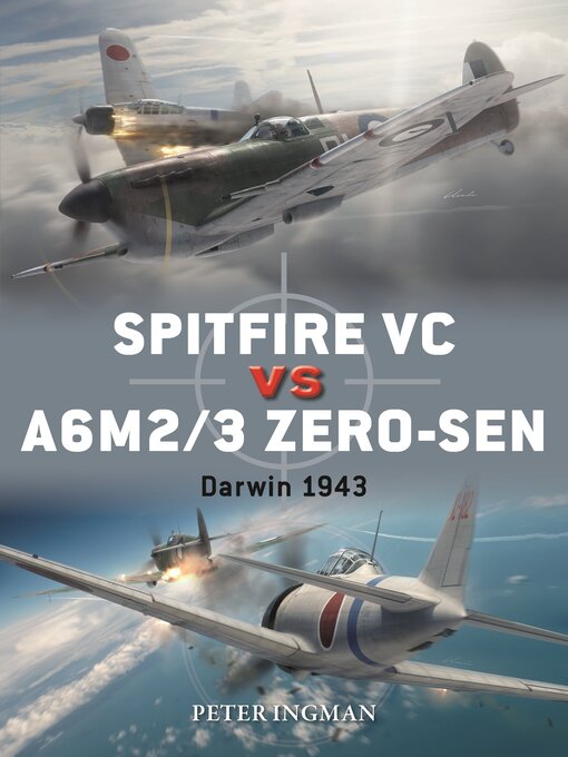 Title details for Spitfire VC vs A6M2/3 Zero-sen by Peter Ingman - Available